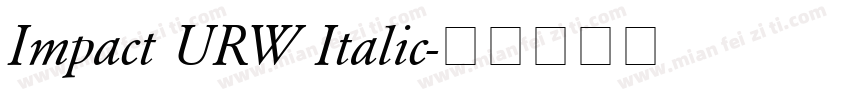 Impact URW Italic字体转换
